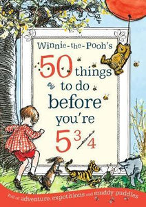 Winnie-The-Pooh :  50 Things To Do Before You're 5 3/4 - BookMarket