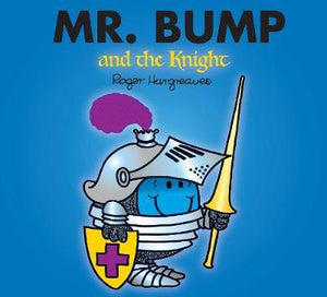 Mr men Mr Bump & Knight