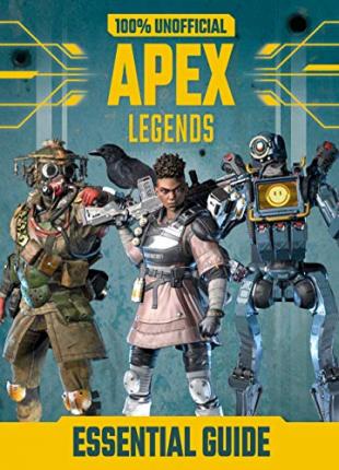 Apex Legends 100% Unofficial Guide