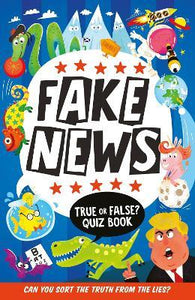 Fake News: True Or False'