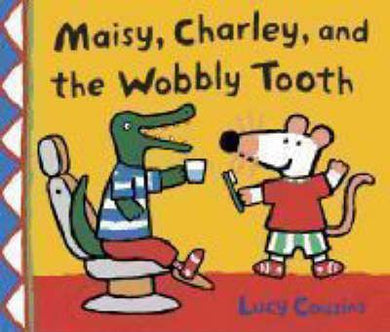Maisy, Charley & Wobbly Tooth /P - BookMarket