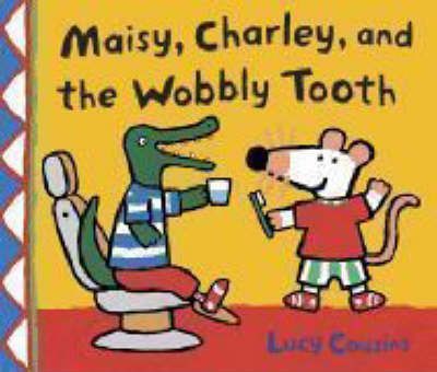 Maisy, Charley & Wobbly Tooth /P - BookMarket