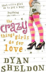 Crazy Things Girls Do For Love
