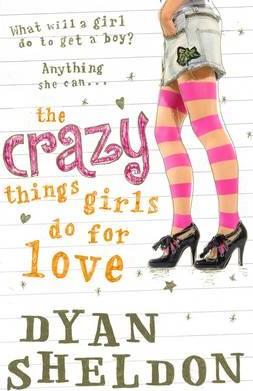 Crazy Things Girls Do For Love