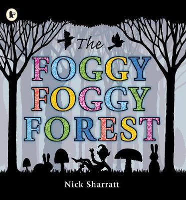 Foggy, Foggy Forest