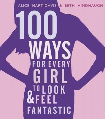 100 Ways Girl Look & Feel Fantastic
