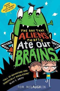 The Day That Aliens (Nearly) Ate Our Brains - BookMarket