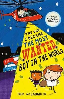 The Day I Became the Most Wanted Boy in the World - BookMarket