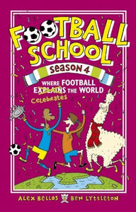 Football School Season 4: Where Football Explains the World
