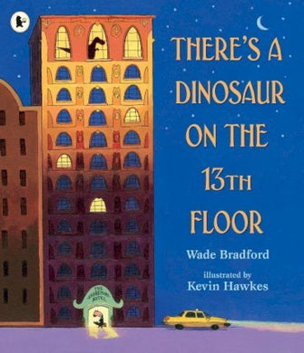 There'S A Dinosaur On 13Th Floor - BookMarket