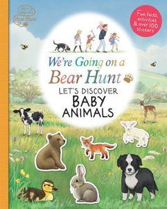 We're Going on a Bear Hunt: Let's Discover Baby Animals