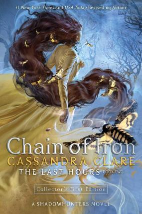 Chain of Iron : The Last Hours (collector's edn)