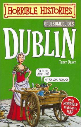 Gruesome Guides: Dublin