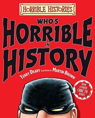 Horrhist Who'S Horrible In History - BookMarket