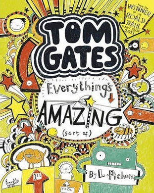 Tom Gates  : Everything'S Amazing (Sort - BookMarket