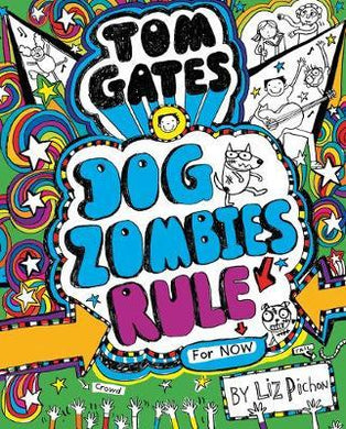 Tom Gates: Dog Zombies Rule (For now...) - BookMarket