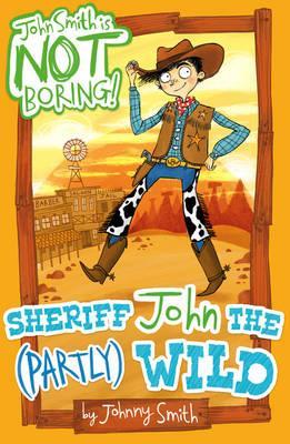 Sheriff John the (Partly) Wild - BookMarket