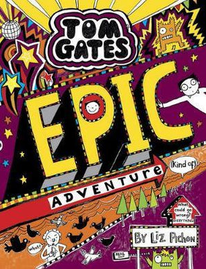 Tom Gates 13 Epic Adventure ( Kind Of ) - BookMarket