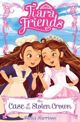 Tiara Friends #1: The Case of the Stolen Crown - BookMarket
