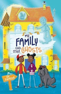 My Family & Other Ghosts