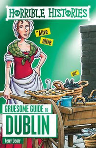 Horrible history Gruesome Guides: Dublin - BookMarket
