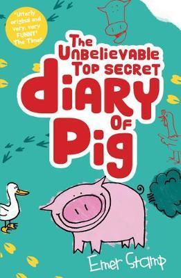 Unbelievable Top Secret Diary Of Pig