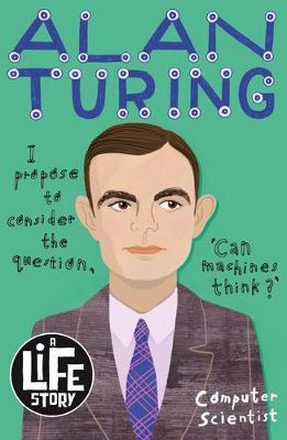 A Life Story: Alan Turing