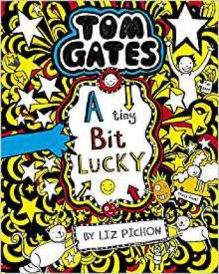Tom Gates 07 A Tiny Bit Lucky - BookMarket