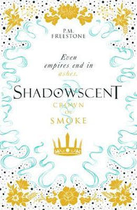 Shadow Scent 02 : Crown Of Smoke