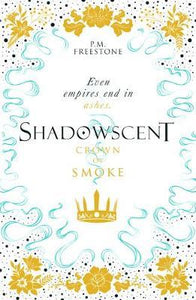 Shadow Scent 02 : Crown Of Smoke