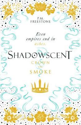 Shadow Scent 02 : Crown Of Smoke