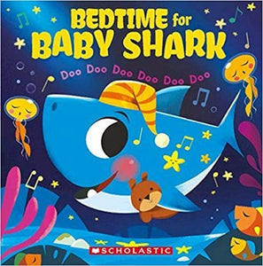 Bedtime for Baby Shark: Doo Doo Doo Doo Doo Doo - BookMarket