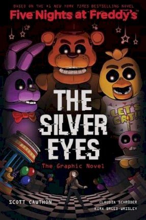 Five Nights At Freddy'S: The Silver Eyes Graphic Novel