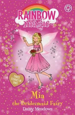 Rainbow Magic  Mia Bridesmaid Fairy - BookMarket
