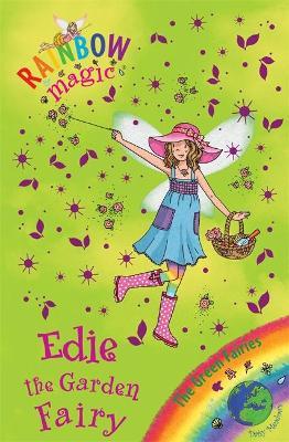 Rainbow Magic: Edie the Garden Fairy : The Green Fairies Book 3