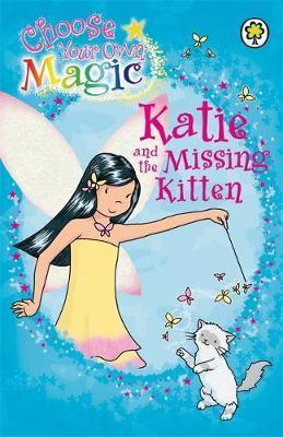 Rainbow Magic: Katie and the Missing Kitten : Choose Your Own Magic - BookMarket