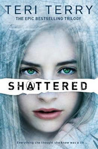 SLATED Trilogy: Shattered : Book 3