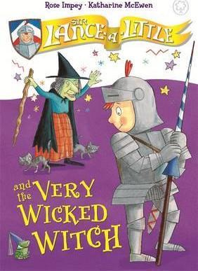 Sir Lance-A-Little 06 & Very Wicked Witch - BookMarket