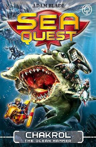 Sea Quest: Chakrol the Ocean Hammer : Book 12
