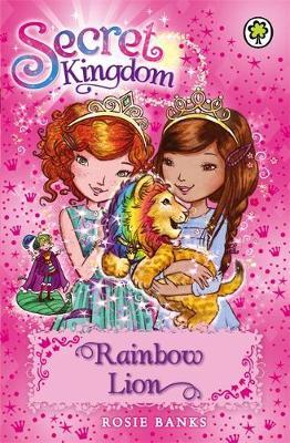 Secret Kingdom: Rainbow Lion : Book 22