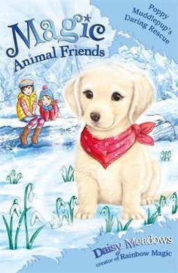 Magic Animal Friends: Poppy Muddlepup's Daring Rescue : Special 1 - BookMarket