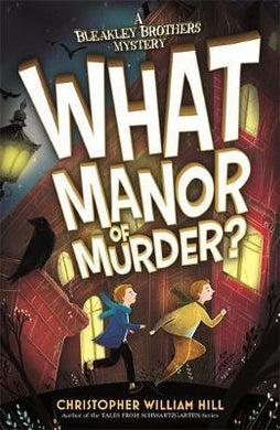 Bleakley Brothers Mystery: What Manor of Murder? - BookMarket