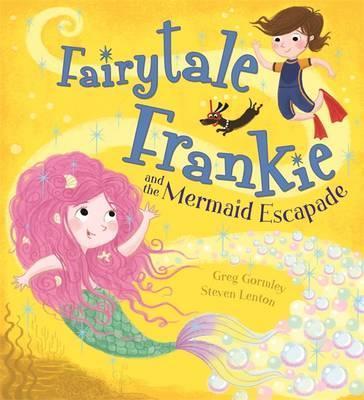 Fairytale Frankie And Mermaid Escapade - BookMarket