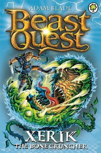Beast Quest: Xerik the Bone Cruncher : Series 15 Book 2