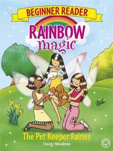 Rainbow Magic Beginner Reader: The Pet Keeper Fairies : Book 6 - BookMarket