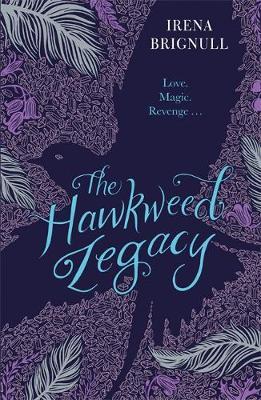 The Hawkweed Legacy : Book 2