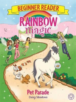 Rainbow Magic Beginner Reader: Pet Parade : Book 8 - BookMarket