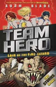 Team Hero: Lair of the Fire Lizard (Special Bumper Book 1)