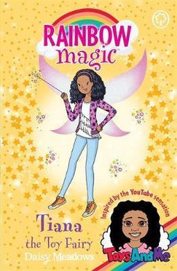 Rainbow Magic: Tiana the Toy Fairy : Toys And Me Special Edition - BookMarket