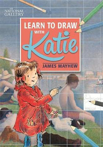 Learn To Draw With Katie: National Gallery Book